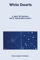 White Dwarfs (Astrophysics and Space Science Library) 9401063346 Book Cover