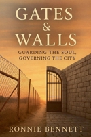 Gates & Walls: Guarding the Soul, Governing the City B0GVQ95M4Q Book Cover