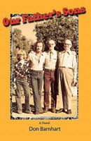 Our Father's Sons 1456306723 Book Cover