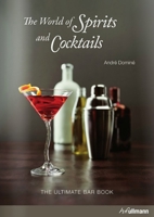 The Ultimate Guide to Spirits & Cocktails