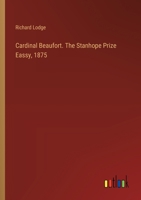 Cardinal Beaufort. The Stanhope Prize Eassy, 1875 3385365783 Book Cover