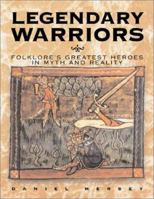 The Legendary Tales and Historical Truths of the Most Notorious Warriors 1567319203 Book Cover