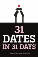 31 Dates in 31 Days 1580053661 Book Cover