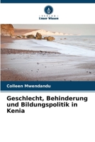 Geschlecht, Behinderung und Bildungspolitik in Kenia (German Edition) 620953175X Book Cover