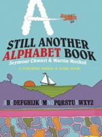 Still Another Alphabet Book: A Colorful Puzzle & Game Book: A Colorful Puzzle & Game Book 0486492001 Book Cover