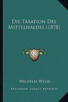 Die Taxation Des Mittelwaldes 0274028018 Book Cover