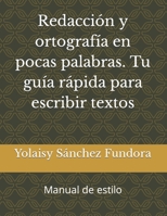 Redacción y Ortografía en Pocas Palabras. Tu Guía Rápida para Escribir Textos (Spanish Edition) B0CJSZ436T Book Cover