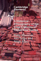 A Historical Ethnography of the Enga Economy of Papua New Guinea 1009485954 Book Cover