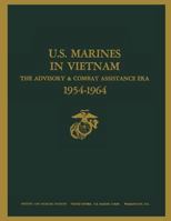 U.S. Marines in Vietnam: The advisory & combat assistance era, 1954-1964 B08B388BWR Book Cover