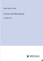 In Exile; And Other Stories: in large print 3387317980 Book Cover