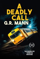 A Deadly Call: A psychological detective thriller of crime, mystery, and unexpected revelations B0FQNZM4X9 Book Cover
