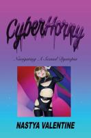 Cyberhorny: Navigating A Sexual Dystopia 1962521028 Book Cover