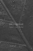 Reliquiae: Vol 7 No 1 1916095100 Book Cover
