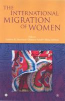 The International Migration of Women (Trade and Development) (Trade and Development) 0821372270 Book Cover