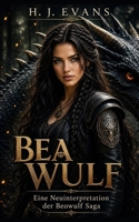 Bea Wulf: Eine Neubearbeitung der Beowulf Saga (German Edition) B0F6KFHB59 Book Cover