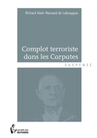 Complot terroriste dans les Carpates (French Edition) 2342014775 Book Cover