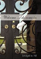 Welcome .... do come in 1450237428 Book Cover