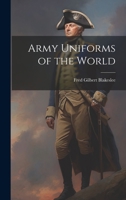 Army Uniforms of the World 9353950643 Book Cover
