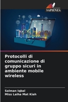 Protocolli di comunicazione di gruppo sicuri in ambiente mobile wireless (Italian Edition) 6207426339 Book Cover