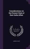 Considerations on the Present State of East-India Affair 135971684X Book Cover