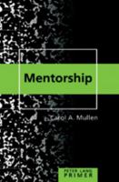 Mentorship Primer (Lang Primers) 0820476307 Book Cover