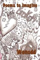 Poems to Imagine 1477119493 Book Cover