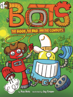 Good, the Bad, and the Cowbots B0GMZ3JSZ4 Book Cover