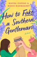 How to Fake a Southern Gentleman: A Novel 1668098954 Book Cover