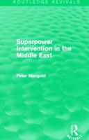 Superpower Intervention in the Middle East 0415835682 Book Cover