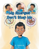 My Allergies Don't Stop Me 1684984599 Book Cover