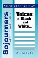 Sojourners of Truth and Justice: Voices in Black and White... 1441557296 Book Cover