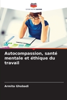 Autocompassion, santé mentale et éthique du travail 620532007X Book Cover