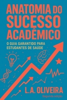 Anatomia do Sucesso Acadêmico (Portuguese Edition) B0FKC241R5 Book Cover