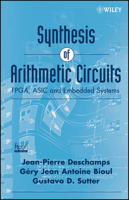 Synthesis of Arithmetic Circuits: FPGA, ASIC and Embedded Systems 0471687839 Book Cover