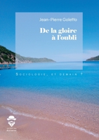 De la gloire à l'oubli 2342366299 Book Cover