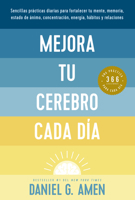 Mejora Tu Cerebro Cada Día (Change Your Brain Everyday Spanish Edition) 8417963936 Book Cover
