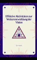 Effektive Aktivitäten zur Weiterentwicklung der Vision B09WLT58Q1 Book Cover