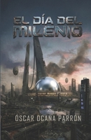 El día del Milenio (Spanish Edition) B0H3GG2LLR Book Cover