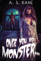Once You Go Monster: Five Tales of Erotic Horror B0H1TJWQ3G Book Cover