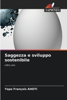 Saggezza e sviluppo sostenibile (Italian Edition) 6630029445 Book Cover
