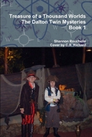 Treasure of a Thousand Worlds The Dalton Twin Mysteries Book 1 0359168663 Book Cover