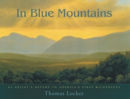 In Blue Mountains: An Artist's Return to America's First Wilderness 0880104716 Book Cover