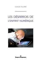 Les désarrois de l'enfant numérique (HR.HORS COLLEC.) (French Edition) 2705692509 Book Cover