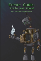 Error Code: Title Not Found B084DH59H7 Book Cover