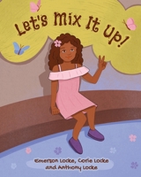 Let's Mix It Up! 1662945671 Book Cover