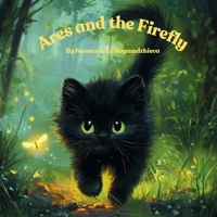 Ares and the firefly B0FKJ5LR95 Book Cover