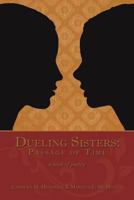 Dueling Sisters: Passage of Time: A Book of Poetry 1477288767 Book Cover