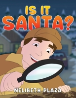 Is It Santa 1952896924 Book Cover