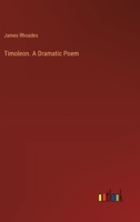 Timoleon. A Dramatic Poem 3385389496 Book Cover