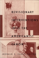 Revisionary Interventions into the Americanist Canon (New Americanists) 0822314932 Book Cover
